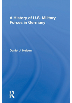 A History Of U.s. Military Forces In Germany