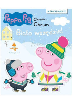 Świnka Peppa Chrum... Chrum... 67 Biało wszędzie!