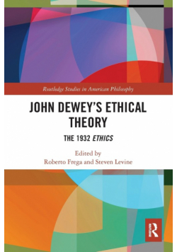 John Dewey's Ethical Theory