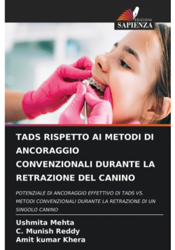 Tads Rispetto Ai Metodi Di Ancoraggio Convenzionali Durante La Retrazione Del Canino
