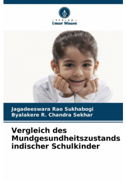 Vergleich des Mundgesundheitszustands indischer Schulkinder