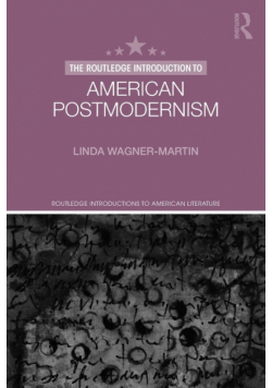 The Routledge Introduction to American Postmodernism