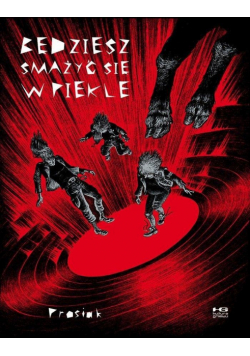 Będziesz smażyć się w piekle