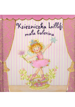 Finsterbusch Monika - Księżniczka Lillifi : Mała balerina
