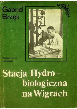 Stacja Hydro biologiczna na Wigrach