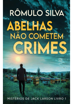 Abelhas Não Cometem Crimes