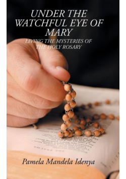 Under the Watchful Eye of Mary