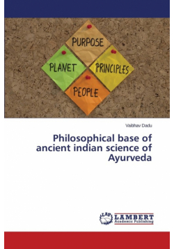 Philosophical base of ancient indian science of Ayurveda