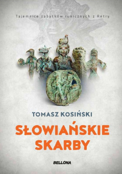 Słowiańskie skarby  Tajemnice zabytków runicznych