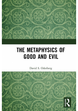 The Metaphysics of Good and Evil