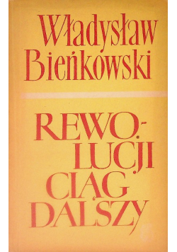 Rewolucji ciąg dalszy