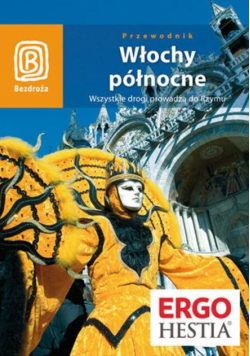 Włochy północne PRZEWODNIKI BEZDROŻY