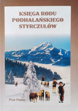 Księga rodu Podhalańskiego Styrczulów