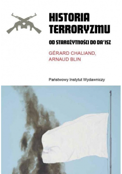 Historia terroryzmu Od starożytności do Daisz