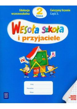 Wesoła szkoła i przyjaciele 2:Ćwiczymy liczenie; Część 3