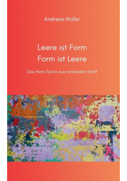 Leere ist Form, Form ist Leere