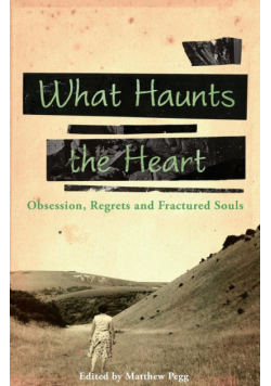 What Haunts the Heart