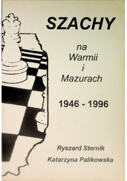 Szachy na Warmii i Mazurach 1946 - 1996