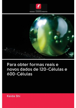 Para obter formas reais e novos dados de 120-Células e 600-Células