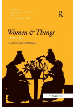 Women and Things, 1750-1950