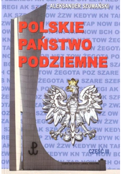 Polskie Państwo Podziemne cz.3