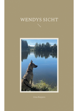 Wendys Sicht