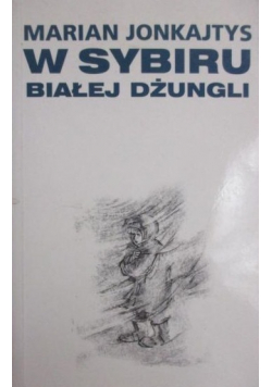W Sybiru białej dżungli