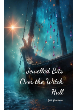 Jewelled Bits Over the Witch Hull