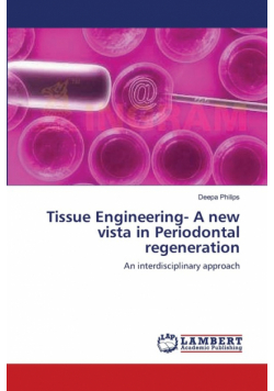 Tissue Engineering- A new vista in Periodontal regeneration