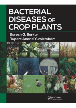 Bacterial Diseases of Crop Plants