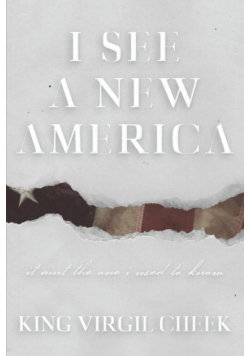 I See A New America