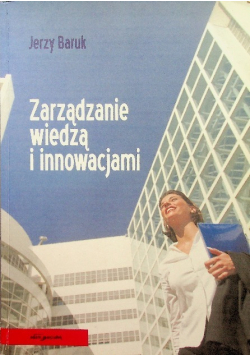 Zarządzanie wiedzą i innowacjami