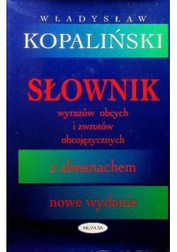 Słownik wyrazów obcych i zwrotów obcojęzycznych z almanachem
