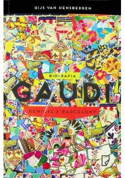 Gaudi Geniusz z Barcelony