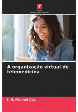 A organização virtual de telemedicina