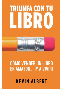 Cómo vender un libro en Amazon... ¡y a vivir!