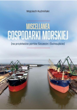 Miscellanea gospodarki morskiej