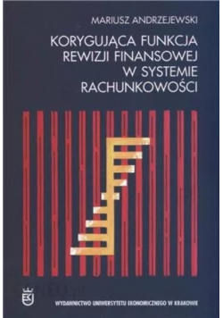 Korygująca funkcja rewizji finansowej w systemie rachunkowości
