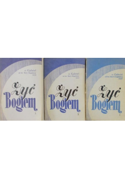 Żyć Bogiem 3 tomy