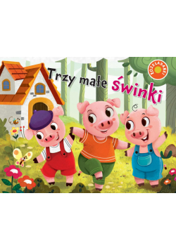 Trzy małe świnki. Rozkładanki