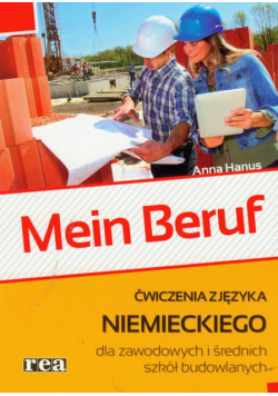 Hanus Anna - Mein Beruf ćwiczenia z języka niemieckiego dla zawodowych i średnich szkół budowlanych