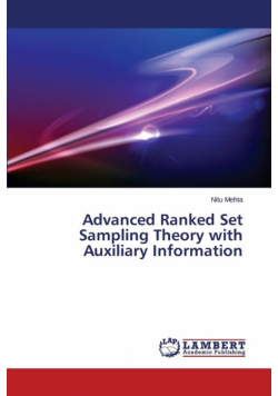 Advanced Ranked Set Sampling Theory with Auxiliary Information