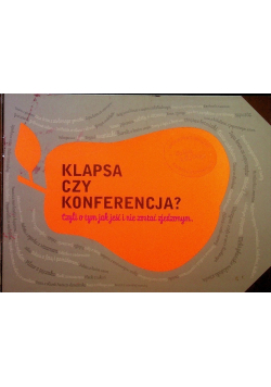 Klapsa czy konferencja Czyli o tym jak jeść i nie zostać zjedzonym
