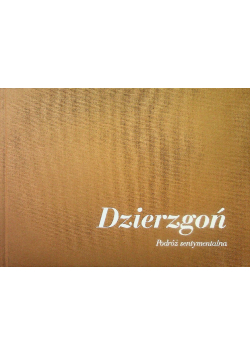 Dzierzgoń podróż sentymentalna