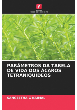 Parâmetros Da Tabela De Vida Dos Ácaros Tetraniquídeos