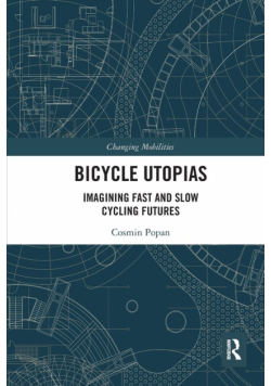 Bicycle Utopias