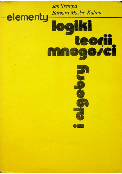 Elementy logiki teorii mnogości i algebry