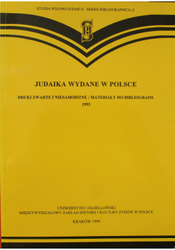 Judaika wydane w Polsce Druki zwarte i niesamoistne Materiały do bibliografii 1993