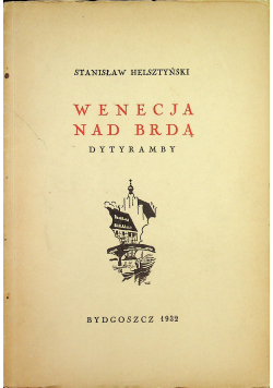 Wenecja nad Brdą + autograf Helsztyńskiego 1932 r.