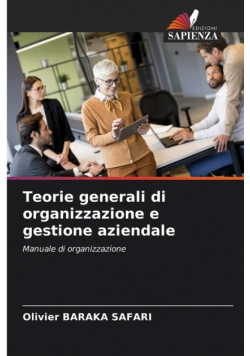 Teorie generali di organizzazione e gestione aziendale